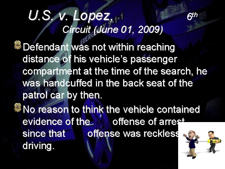 U. S. v. Lopez, 6 th Circuit (June 01, 2009) Defendant was not within