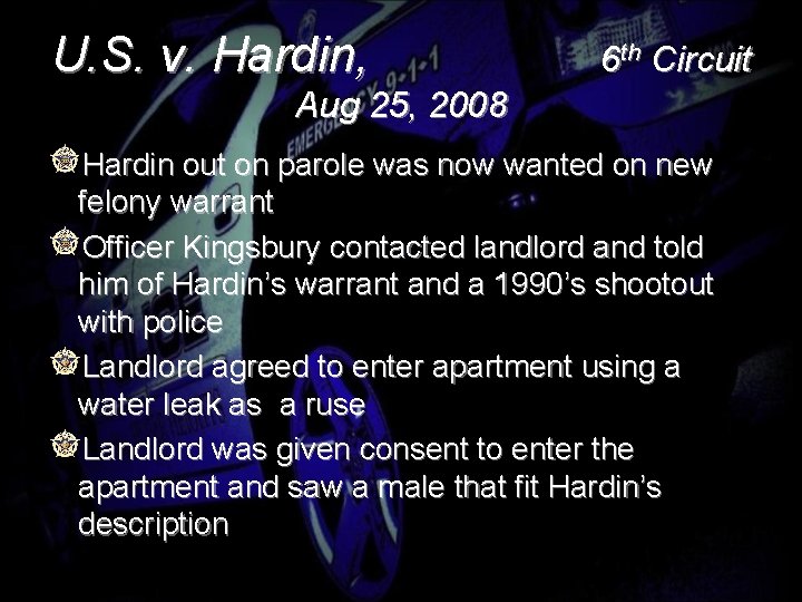 U. S. v. Hardin, 6 th Circuit Aug 25, 2008 Hardin out on parole