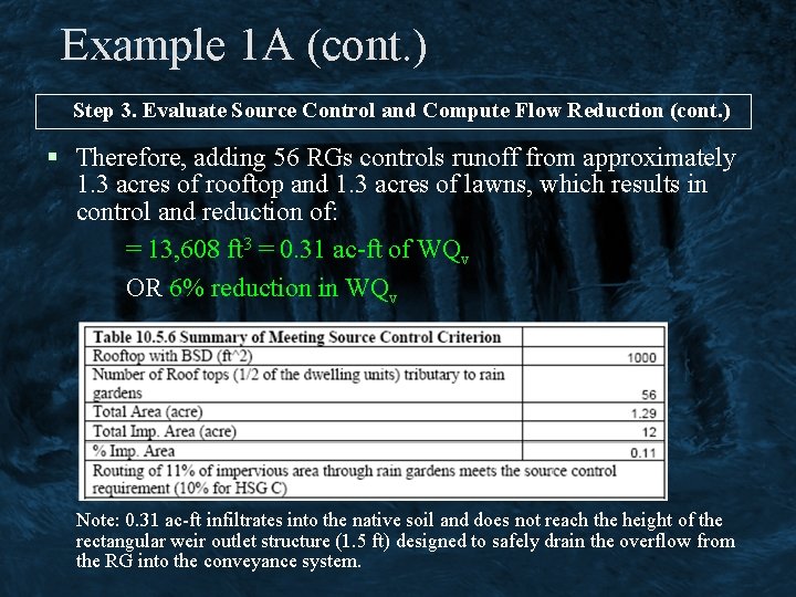 Example 1 A (cont. ) Step 3. Evaluate Source Control and Compute Flow Reduction