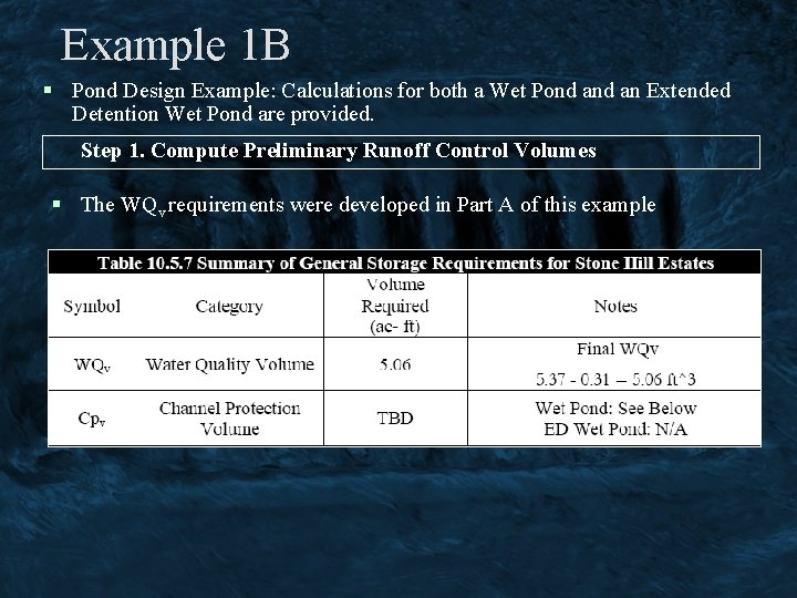 Example 1 B § Pond Design Example: Calculations for both a Wet Pond an