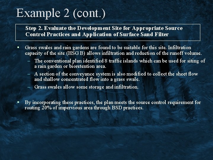 Example 2 (cont. ) Step 2. Evaluate the Development Site for Appropriate Source Control