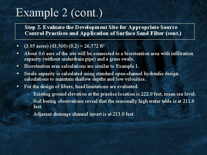 Example 2 (cont. ) Step 2. Evaluate the Development Site for Appropriate Source Control