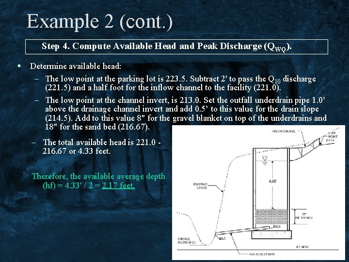 Example 2 (cont. ) Step 4. Compute Available Head and Peak Discharge (QWQ). §