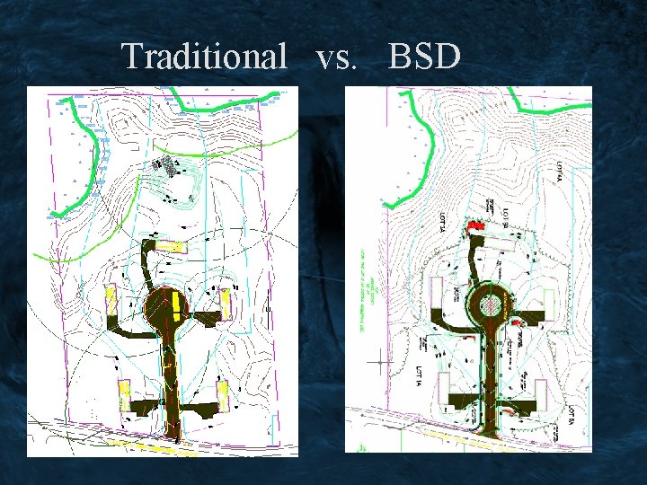 Traditional vs. BSD 