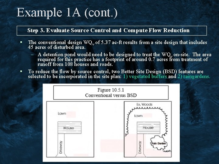 Example 1 A (cont. ) Step 3. Evaluate Source Control and Compute Flow Reduction