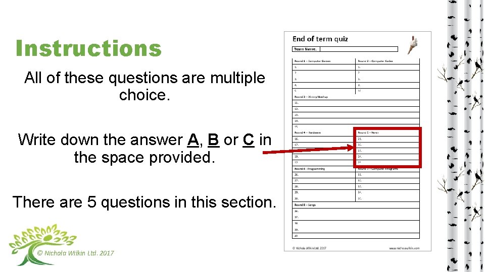 Instructions All of these questions are multiple choice. Write down the answer A, B