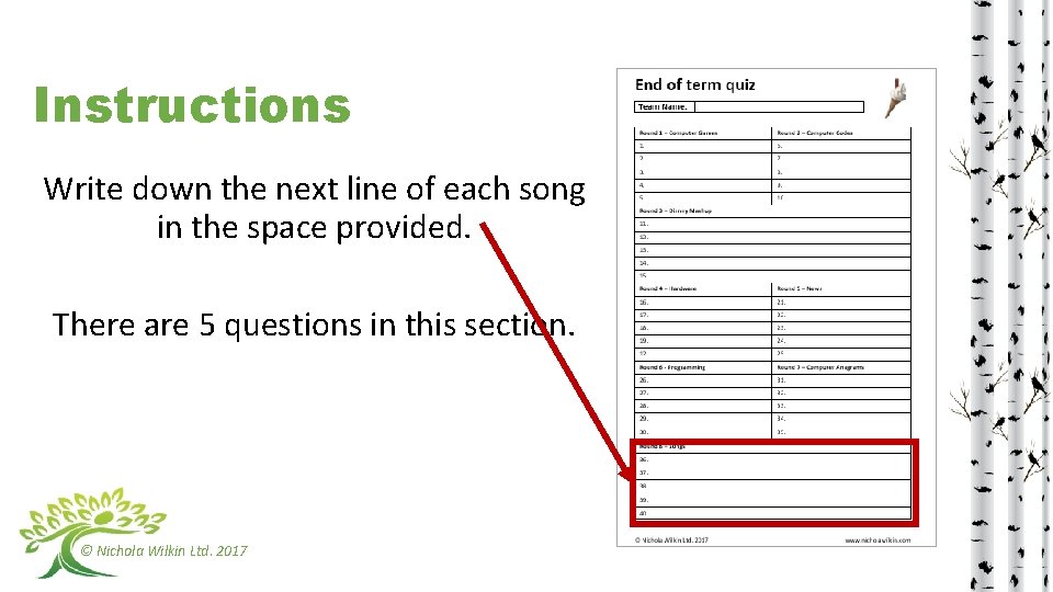 Instructions Write down the next line of each song in the space provided. There