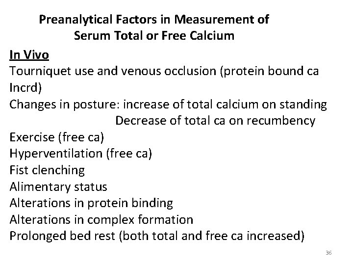 Preanalytical Factors in Measurement of Serum Total or Free Calcium In Vivo Tourniquet use