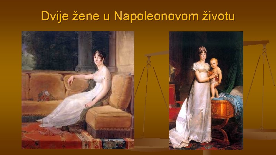 Dvije žene u Napoleonovom životu 