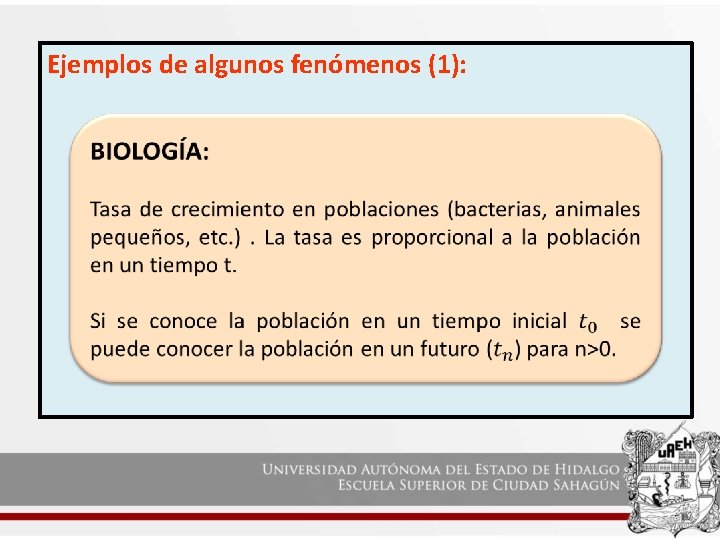 Ejemplos de algunos fenómenos (1): 