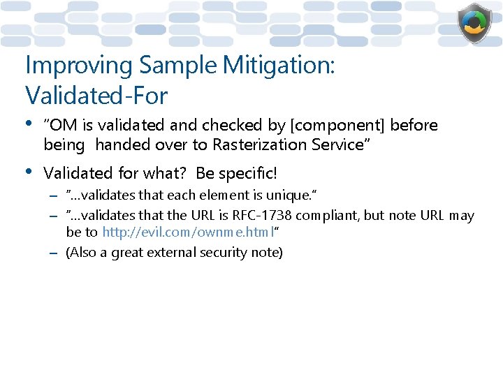 Improving Sample Mitigation: Validated-For • “OM is validated and checked by [component] before being