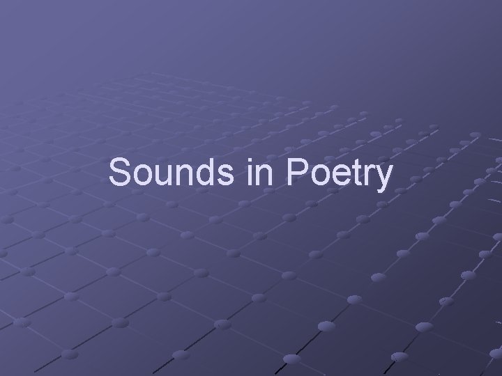 Sounds in Poetry 