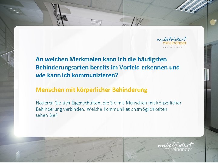 An welchen Merkmalen kann ich die häufigsten Behinderungsarten bereits im Vorfeld erkennen und wie