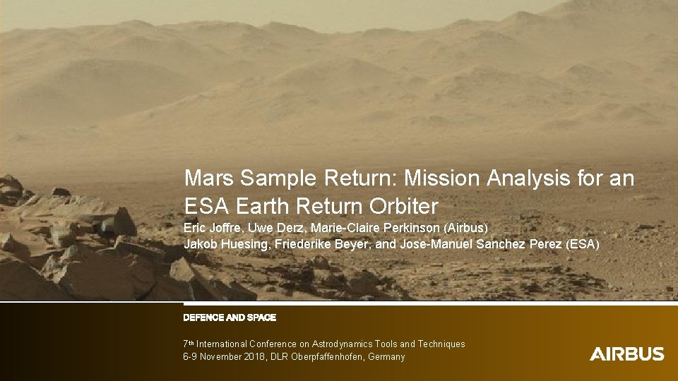 Mars Sample Return: Mission Analysis for an ESA Earth Return Orbiter Eric Joffre, Uwe