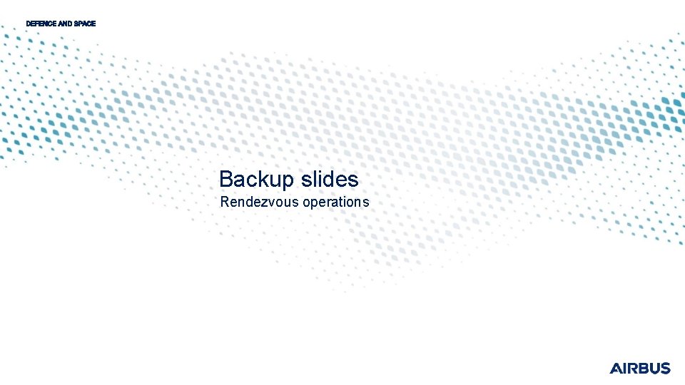 Backup slides Rendezvous operations 