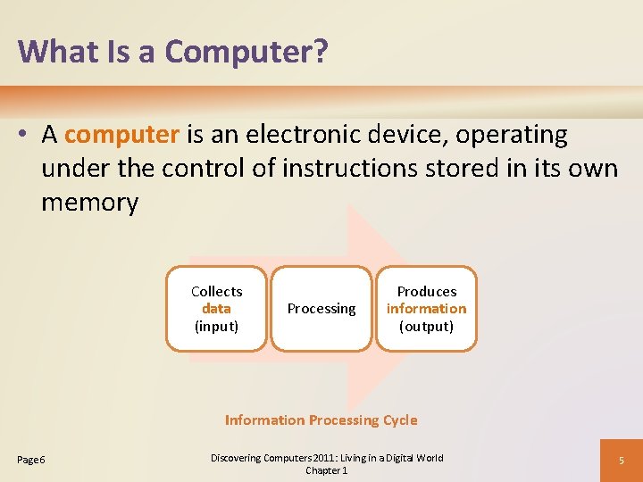 What Is a Computer? • A computer is an electronic device, operating under the What Is a Computer? • A computer is an electronic device, operating under the