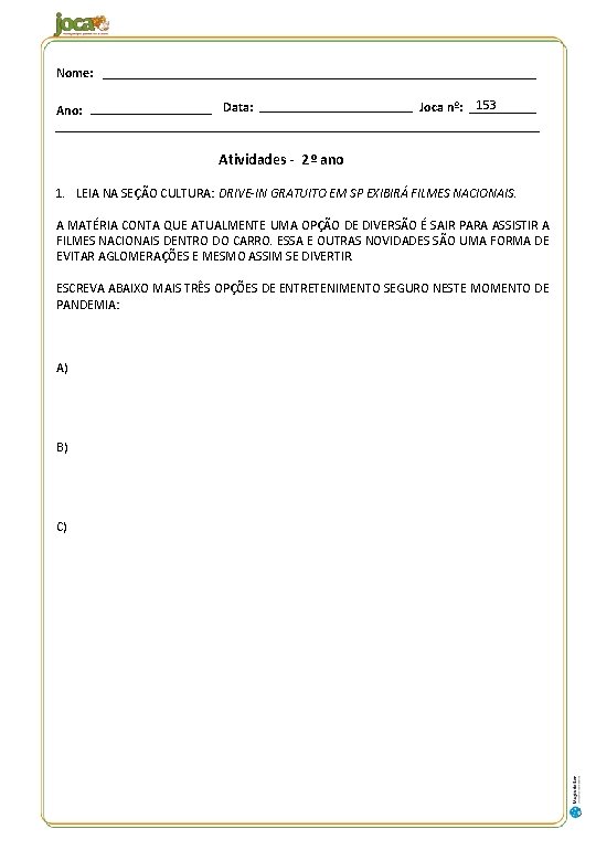 Nome: Ano: Data: Joca nº: 153 Atividades - 2º ano 1. LEIA NA SEÇÃO