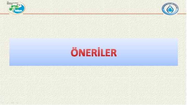 ÖNERİLER 