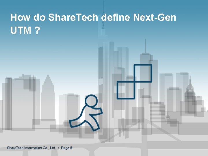 How do Share. Tech define Next-Gen UTM ? 