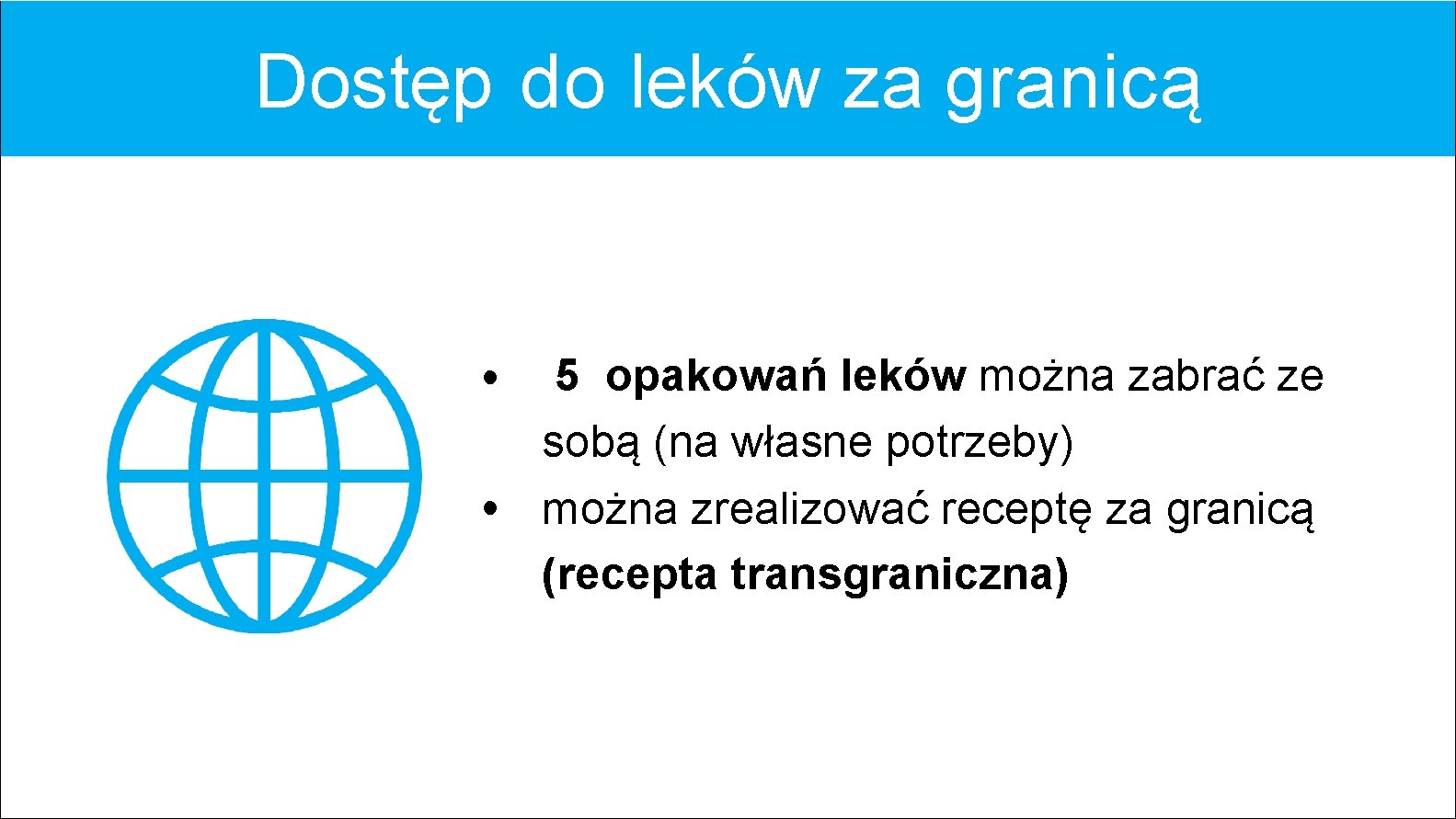 Dostęp do leków za granicą • 5 opakowań leków można zabrać ze sobą (na