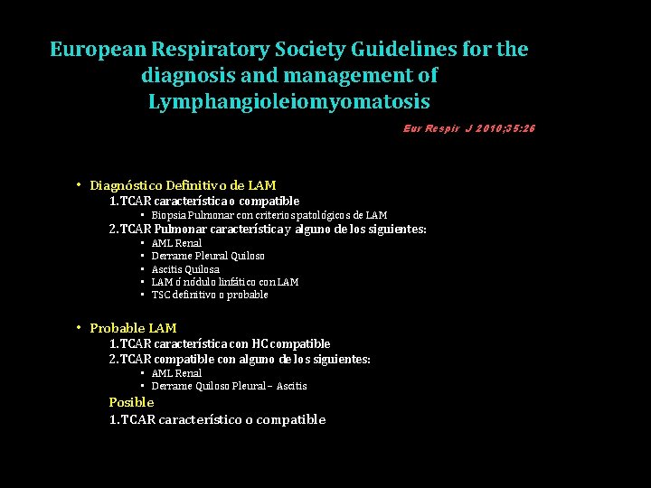 European Respiratory Society Guidelines for the diagnosis and management of Lymphangioleiomyomatosis Eur Respir J