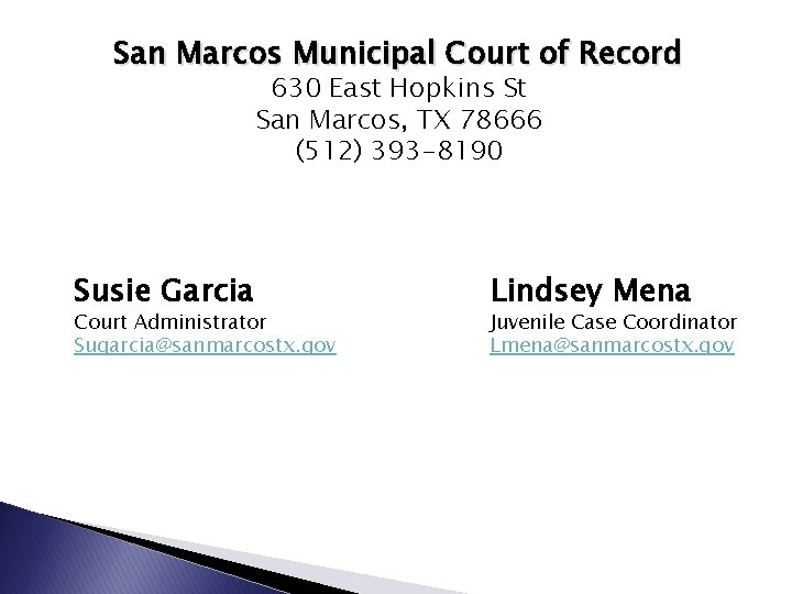 San Marcos Municipal Court of Record 630 East Hopkins St San Marcos, TX 78666