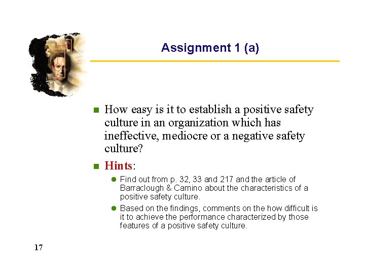 Assignment 1 (a) n n How easy is it to establish a positive safety Assignment 1 (a) n n How easy is it to establish a positive safety