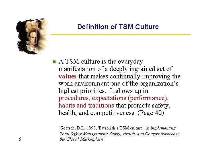 Definition of TSM Culture n 9 A TSM culture is the everyday manifestation of Definition of TSM Culture n 9 A TSM culture is the everyday manifestation of