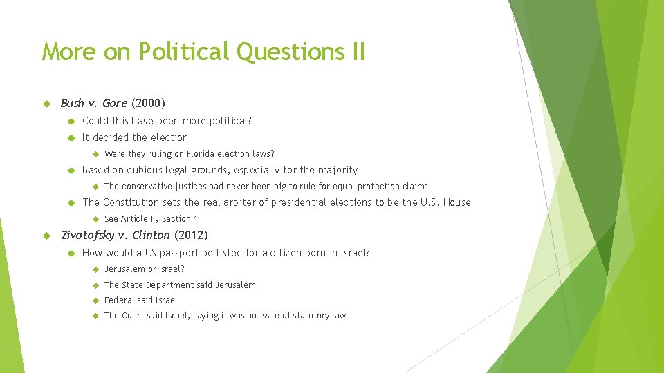 More on Political Questions II Bush v. Gore (2000) Could this have been more More on Political Questions II Bush v. Gore (2000) Could this have been more