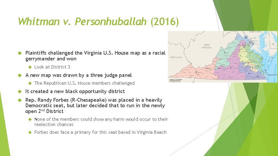 Whitman v. Personhuballah (2016) Plaintiffs challenged the Virginia U. S. House map as a Whitman v. Personhuballah (2016) Plaintiffs challenged the Virginia U. S. House map as a