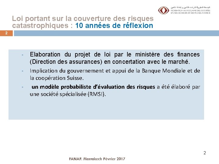 Loi portant sur la couverture des risques catastrophiques : 10 années de réflexion 2