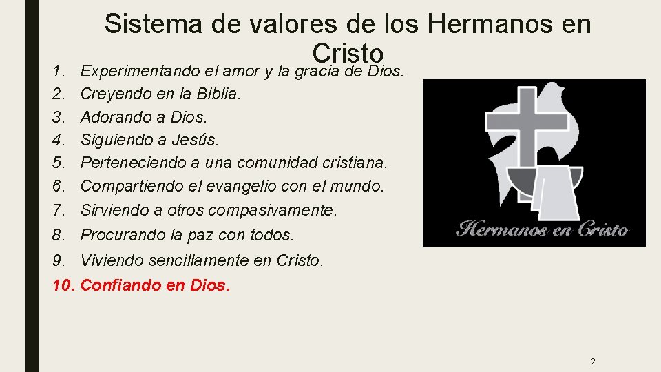 Sistema de valores de los Hermanos en Cristo Experimentando el amor y la gracia