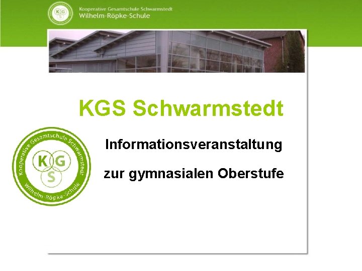 KGS Schwarmstedt Informationsveranstaltung zur gymnasialen Oberstufe 