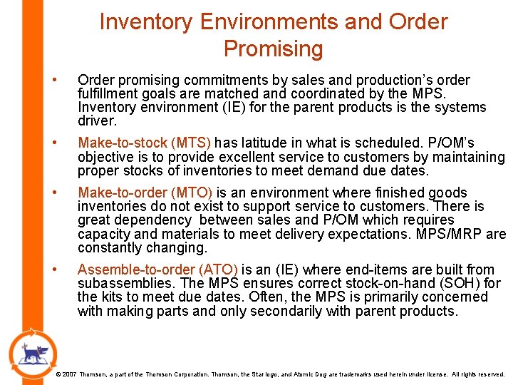 Inventory Environments and Order Promising • Order promising commitments by sales and production’s order