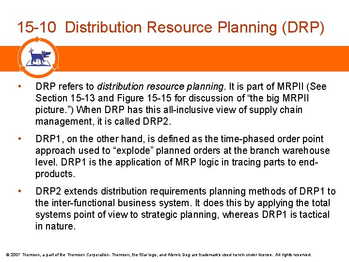  15 -10 Distribution Resource Planning (DRP) • DRP refers to distribution resource planning.