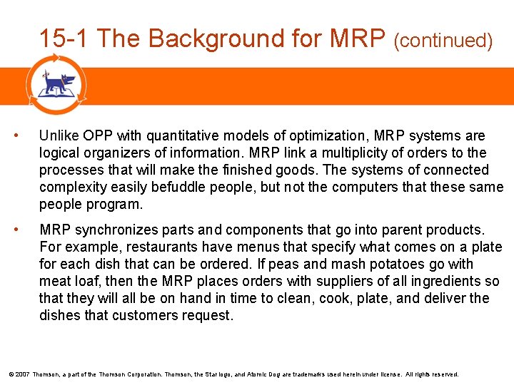 15 -1 The Background for MRP (continued) • Unlike OPP with quantitative models of