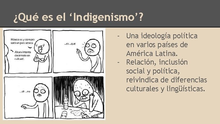 ¿Qué es el ‘Indigenismo’? - Una ideología política en varios países de América Latina.