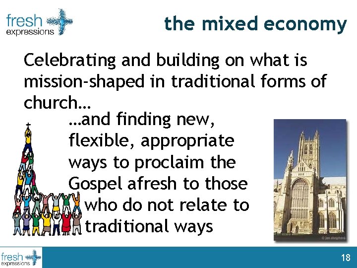 the mixed economy Celebrating and building on what is mission-shaped in traditional forms of