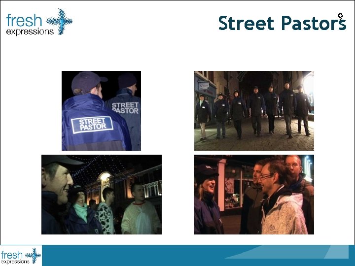 9 Street Pastors 