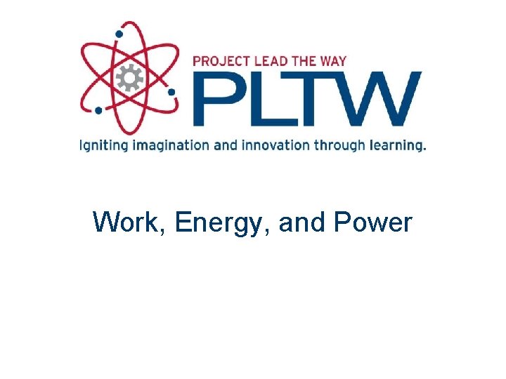 Work, Energy, and Power 