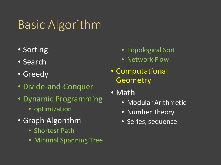 Basic Algorithm • Topological Sort • Sorting • Network Flow • Search • Computational