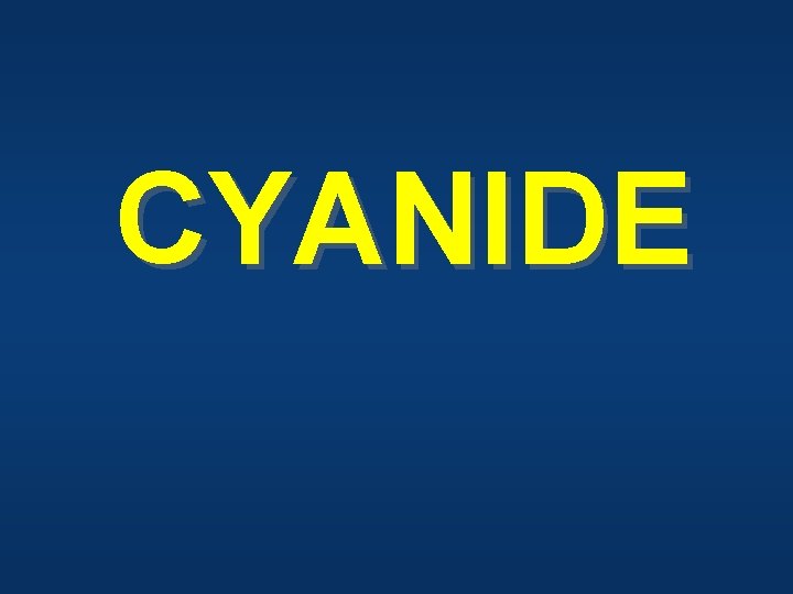 CYANIDE 