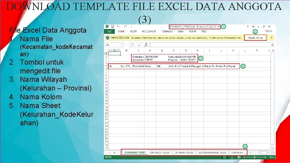 DOWNLOAD TEMPLATE FILE EXCEL DATA ANGGOTA (3) 1 File Excel Data Anggota 1. Nama