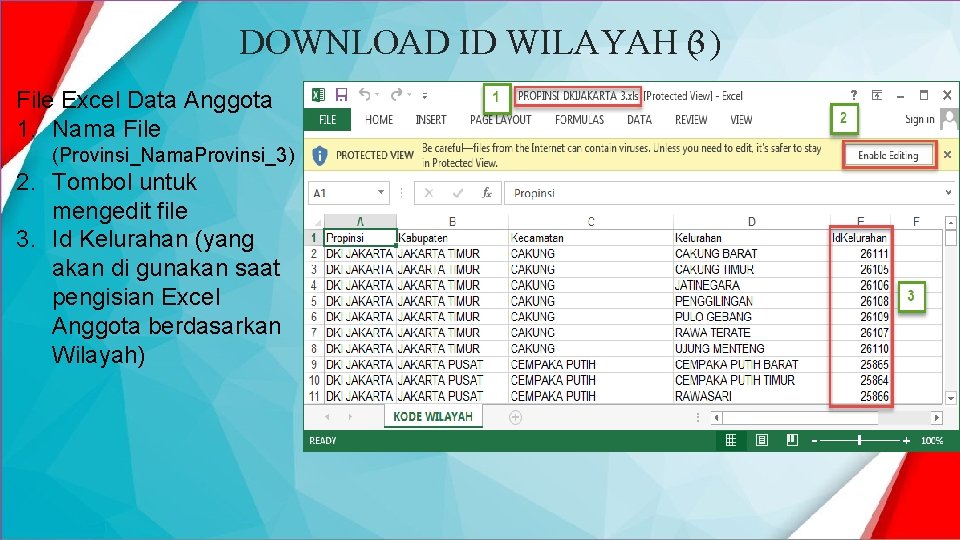 DOWNLOAD ID WILAYAH (3 ) File Excel Data Anggota 1. Nama File (Provinsi_Nama. Provinsi_3)