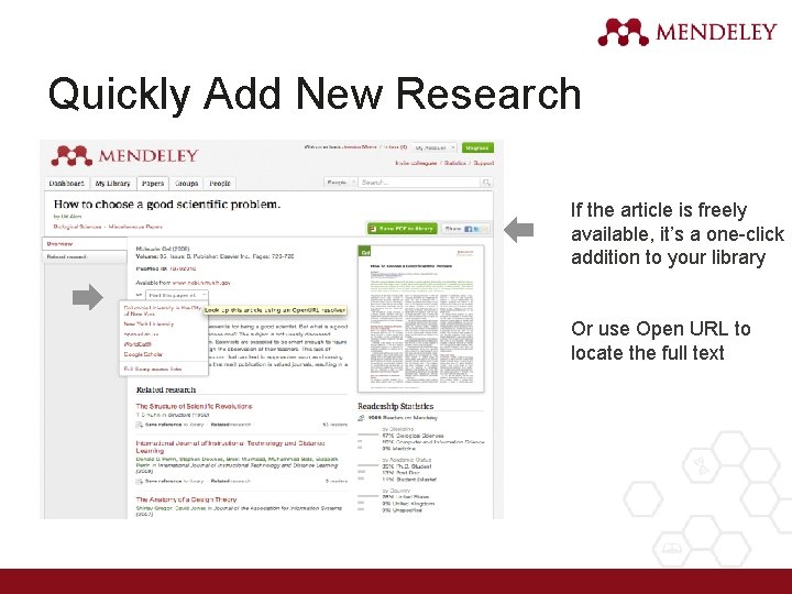 Quickly Add New Research If the article is freely available, it’s a one-click addition
