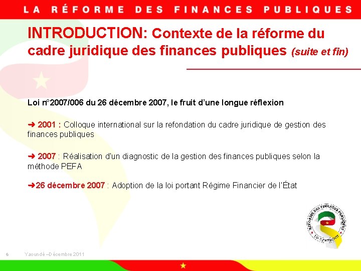 INTRODUCTION: Contexte de la réforme du cadre juridique des finances publiques (suite et fin)