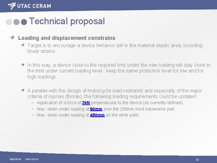 Technical proposal Loading and displacement constrains Target is to encourage a device behavior still