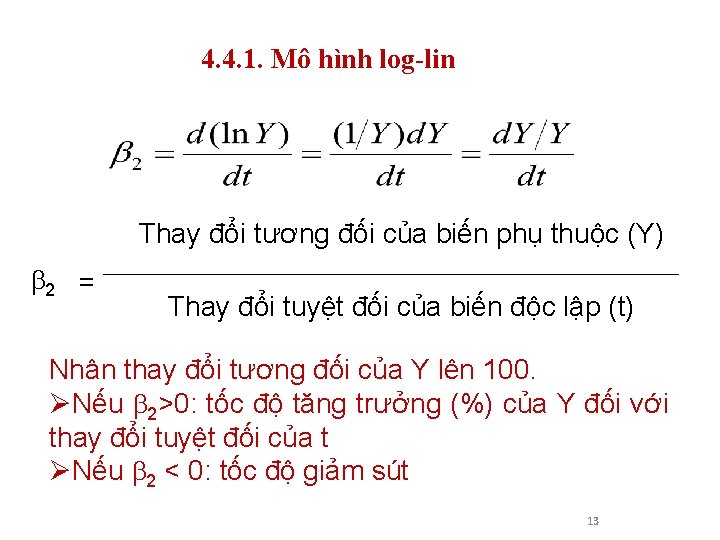 4. 4. 1. Mô hình log-lin Thay đổi tương đối của biến phụ thuộc