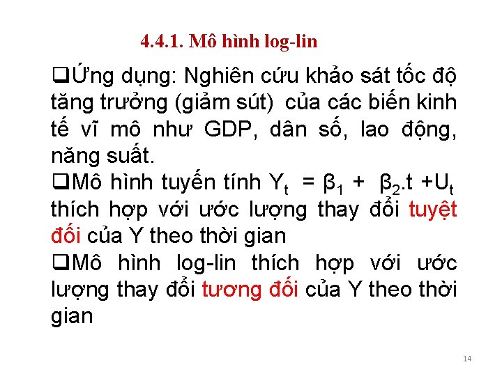 4. 4. 1. Mô hình log-lin qỨng dụng: Nghiên cứu khảo sát tốc độ