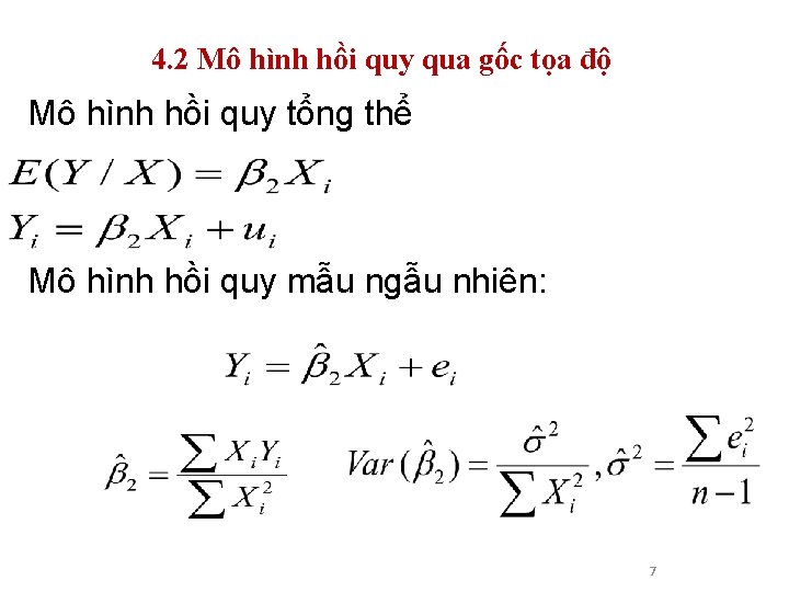 4. 2 Mô hình hồi quy qua gốc tọa độ Mô hình hồi quy